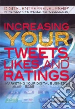 Increasing Your Tweets, Likes, and Ratings libro in lingua di Weinick Suzanne