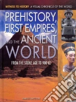 Prehistory, First Empires, and the Ancient World libro in lingua di Hattstein Markus