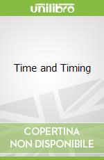 Time and Timing libro in lingua di Harper Frederick Douglas
