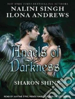 Angels of Darkness libro in lingua di Singh Nalini, Andrews Ilona, Shinn Sharon, Eyre Justine (NRT), Raudman Renee (NRT)