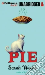 Pie (CD Audiobook) libro in lingua di Weeks Sarah, Rudd Kate (NRT)