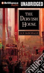 The Dervish House (CD Audiobook) libro in lingua di McDonald Ian, Davis Jonathan (NRT)