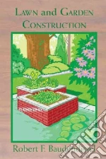 Lawn and Garden Construction libro in lingua di Baudendistel Robert F.