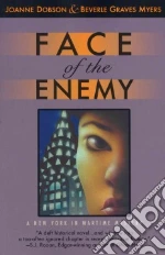 Face of the Enemy libro in lingua di Dobson Joanne, Myers Beverle Graves