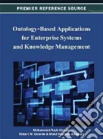 Ontology-Based Applications for Enterprise Systems and Knowledge Management libro in lingua di Ahmad Mohammad Nazir (EDT), Colomb Robert M. (EDT), Abdullah Mohd Syazwan (EDT)