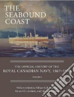 The Seabound Coast libro in lingua di Johnston William, Rawling William G. P., Gimblett Richard H., MacFarlane John