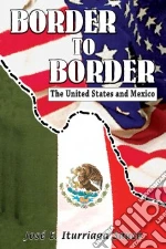 Border to Border libro in lingua di Sauco Jose E. Iturriaga, Ventura Gabriela Baeza (TRN)