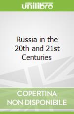 Russia in the 20th and 21st Centuries libro in lingua di Lada Igor V. Bezhtuzhev