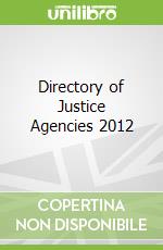 Directory of Justice Agencies 2012 libro in lingua di Not Available (NA)