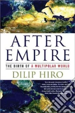 After Empire libro in lingua di Hiro Dilip