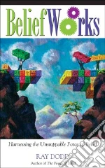 Beliefworks libro in lingua di Dodd ray