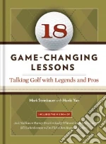 18 Game-changing Lessons libro in lingua di Steinbauer Mark, Yun Hunki