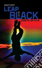 Another Leap into Black libro in lingua di Arthur Joseph