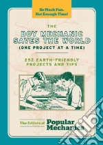 The Boy Mechanic Saves the World libro in lingua di Popular Mechanics (COR)