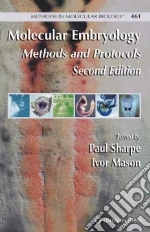 Molecular Embryology libro in lingua di Sharpe Paul T. (EDT), Mason Ivor (EDT)
