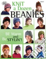 Knit a Dozen Beanies libro in lingua di Eckman Edie