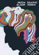Graphic Design libro in lingua di Glaser Milton