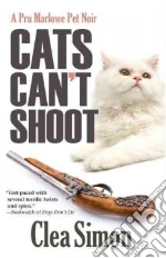 Cats Can't Shoot libro in lingua di Simon Clea