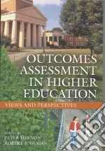 Outcomes Assessment in Higher Education libro in lingua di Hernon Peter (EDT), Dugan Robert E. (EDT)