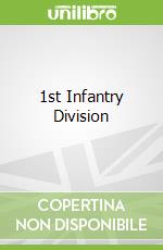 1st Infantry Division libro in lingua di Not Available