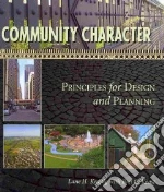 Community Character libro in lingua di Kendig Lane H., Keast Bret C.