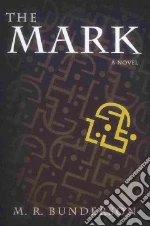 The Mark libro in lingua di Bunderson M. R.