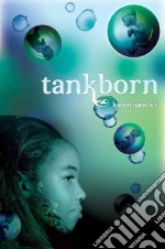 Tankborn libro in lingua di Sandler Karen