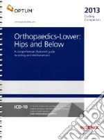 Coding Companion for Orthopaedics - Lower 2013 libro in lingua di OptumInsight Inc. (COR)