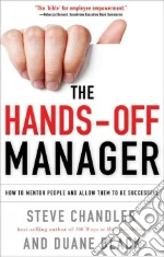 The Hands-Off Manager libro in lingua di Chandler Steve, Black Duane