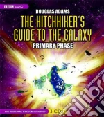 The Hitchhiker's Guide to the Galaxy (CD Audiobook) libro in lingua di Adams Douglas, Jones Simon (NRT), McGivern Geoffrey (NRT), Sheridan Susan (NRT), Moore Stephen (NRT)