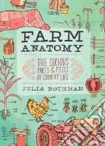 Farm Anatomy libro in lingua di Rothman Julia