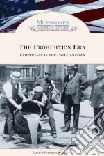 The Prohibition Era libro in lingua di Slavicek Louise Chipley