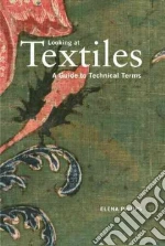 Looking at Textiles libro in lingua di Phipps Elena