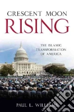 Crescent Moon Rising libro in lingua di Williams Paul L.