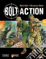 Bolt Action libro in lingua di Cavatore Alessio, Priestley Rick, Dennis Peter (ILT), Kinrade Warwick (PHT), Owen Mark (PHT)
