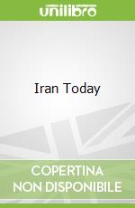 Iran Today libro in lingua di Dilip Hiro