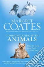 Communicating with Animals libro in lingua di Margrit Coates