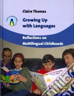 Growing Up With Languages libro in lingua di Thomas Claire