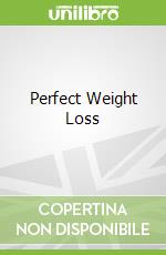 Perfect Weight Loss libro in lingua di Kate Santon