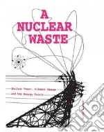 A Nuclear Waste libro in lingua di Harper Gavin