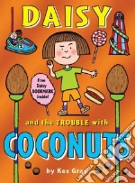 Daisy and the Trouble with Coconuts libro in lingua di Kes Gray