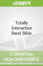 Totally Interactive Band Bible libro in lingua di Rod Fogg