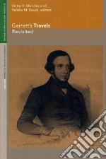 Garrett's Travels Revisited libro in lingua di Mendes Victor K. (EDT), Souza Valeria M. (EDT)