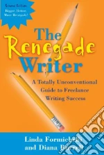 The Renegade Writer libro in lingua di Formichelli Linda, Burrell Diana