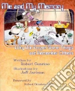 Me and My Memory libro in lingua di Guarino Robert, Jackson Jeff (ILT), Ornstein Robert (FRW)