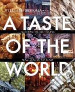 A Taste of the World libro in lingua di Barnard Melanie, Binns Brigit Legere, Brennan Georgeanne, Burgett Cathy, Carreno Carolynn