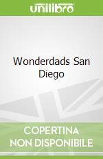 Wonderdads San Diego libro in lingua di Simard Sherrol