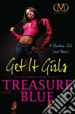 Get It Girls libro in lingua di Blue Treasure