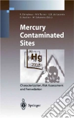 Mercury Contaminated Sites libro in lingua di Ebinghaus Ralf (EDT), Turner Ralph R. (EDT), De Lacerda Luiz D. (EDT), Vasiliev O. (EDT), Salomons Wim (EDT)