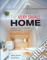 The Very Small Home libro in lingua di Brown Azby, Kuma Kengo (FRW)